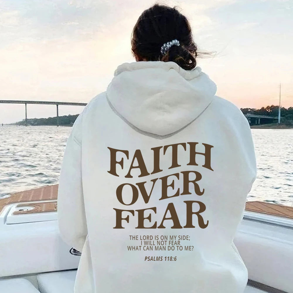 Faith Over Fear  Psalm 118:6 Christian Hoodie