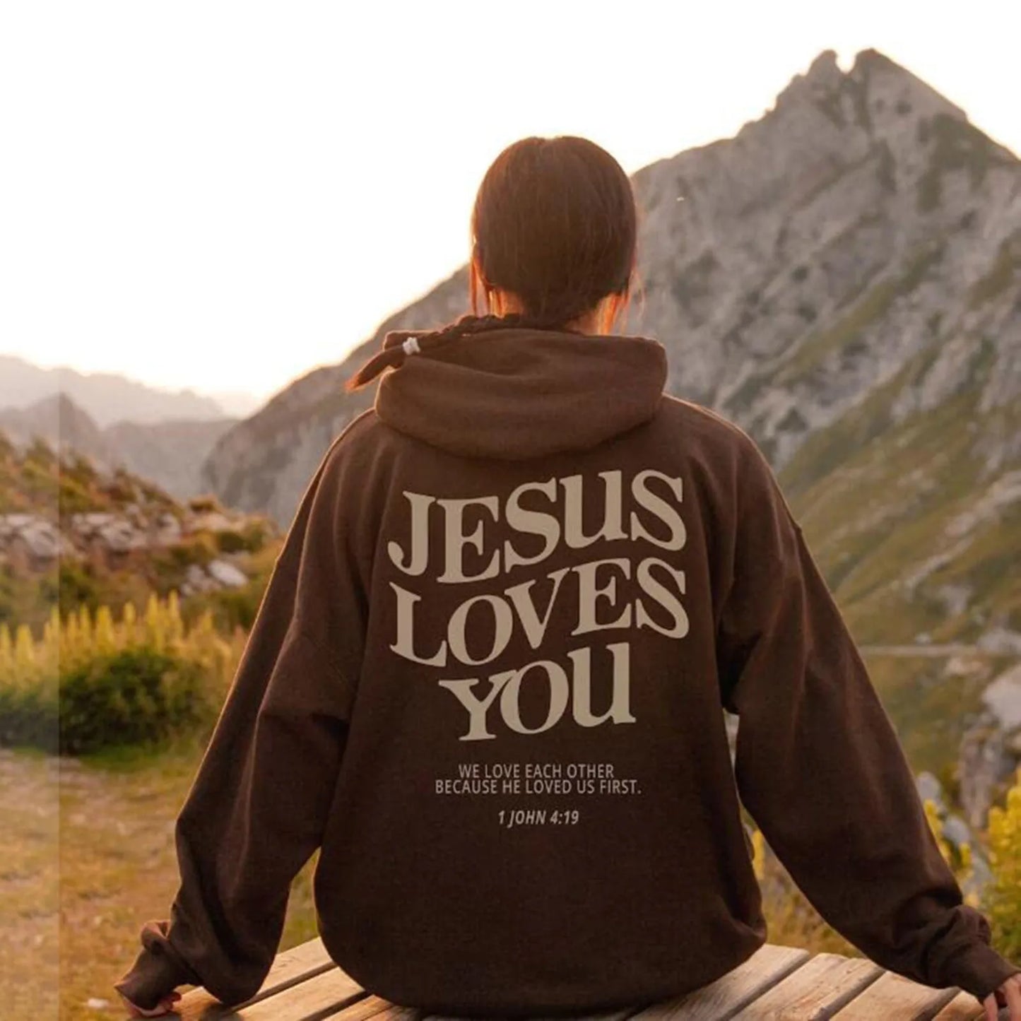 Jesus Loves You 1 John  4:19 Christian Hoodie