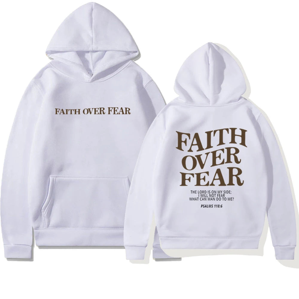 Faith Over Fear  Psalm 118:6 Christian Hoodie